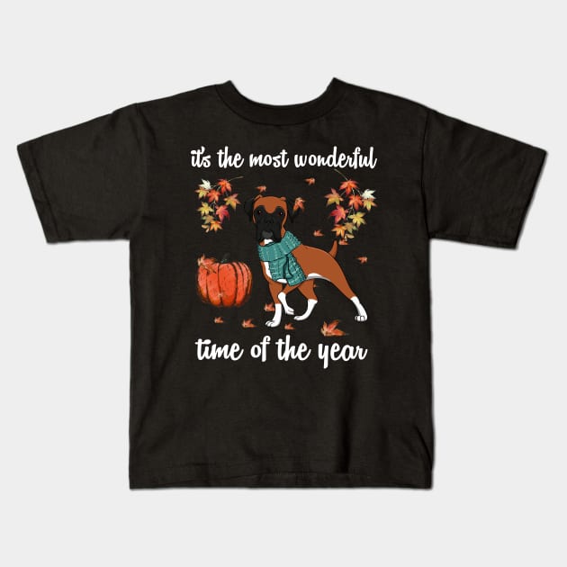 Boxer Dog Autumn Fall Most Wonderful Time Maple Gift Kids T-Shirt by AstridLdenOs